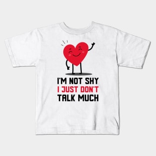 I Just Don't Talk Much Kids T-Shirt